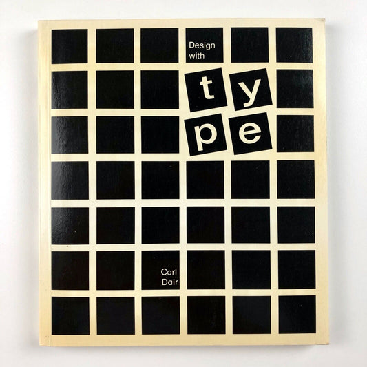 Design With Type by Carl Dair | University of Toronto Press, 1988