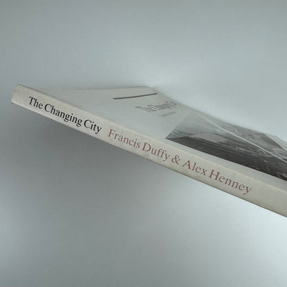 The Changing City by Francis Duffy & Alex Henney | Bulstrode Press, 1989