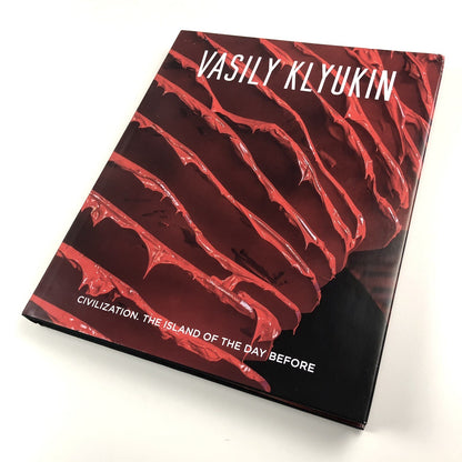 Vasily Klyukin. Civilisation. The Island on the Day Before | Edited by Anne Avramut, 2021