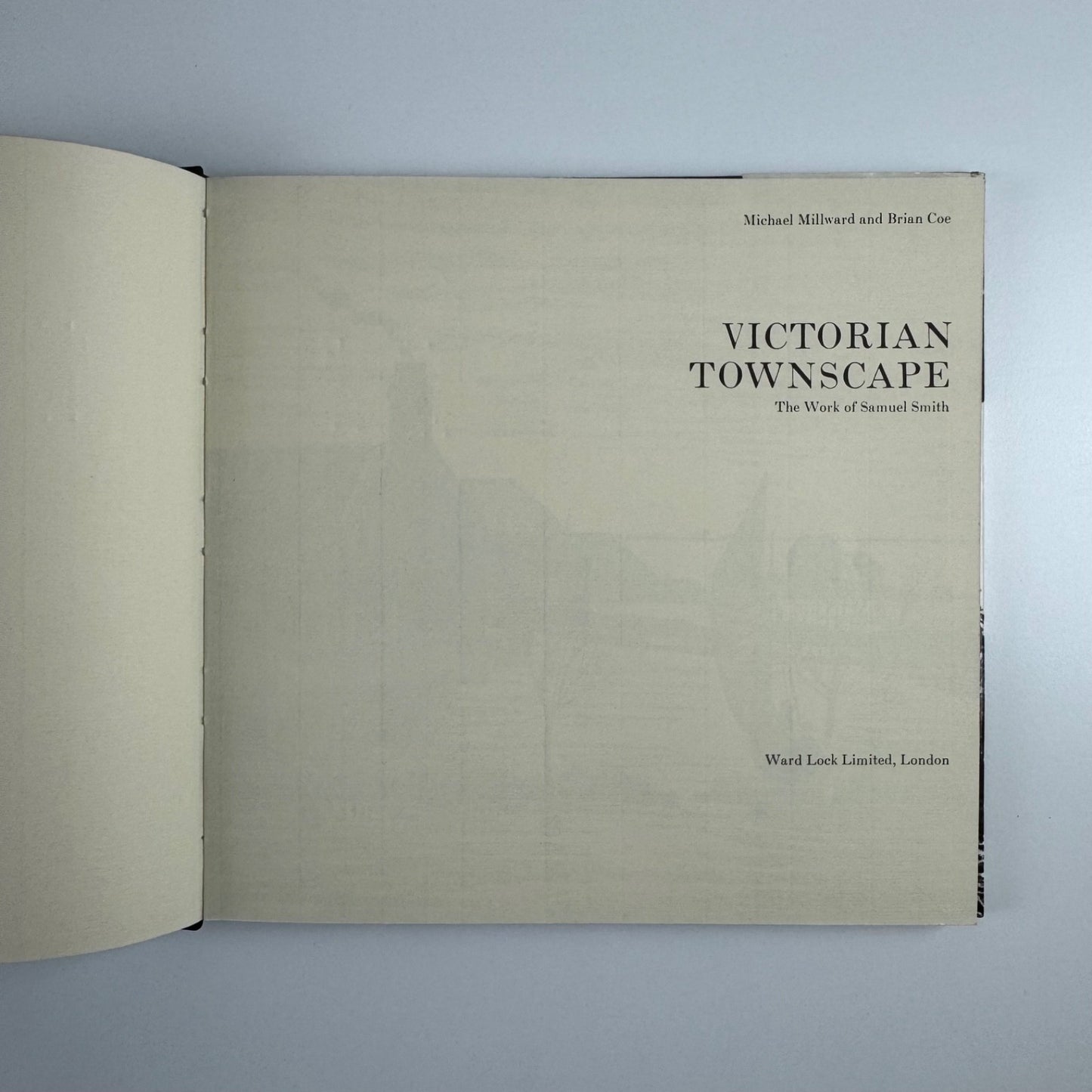 Victorian Townscape. The Work of Samuel Smith Michael Millward & Brian Coe