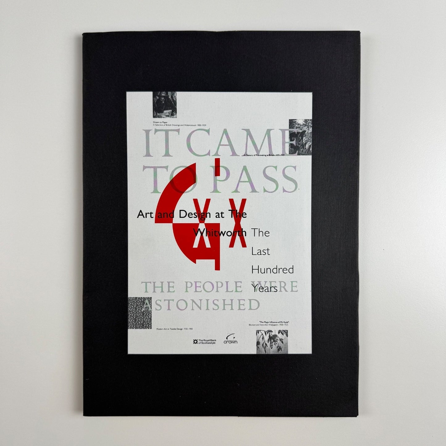 It Came to Pass; Art and Design at the Whitworth Art Gallery. The Last Hundred Years,  1990