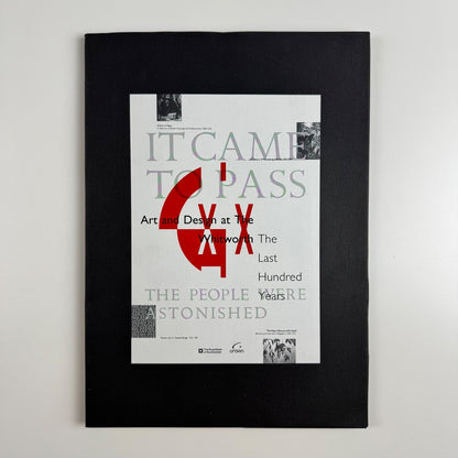 It Came to Pass; Art and Design at the Whitworth Art Gallery. The Last Hundred Years,  1990