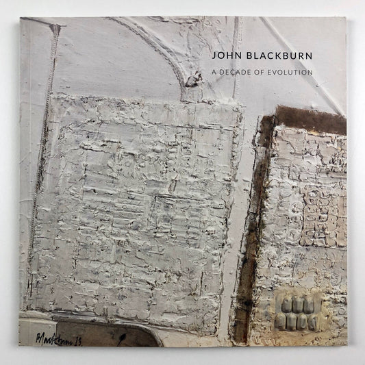 John Blackburn. A decade of evolution | Samuel Osborne 2008 + private view invitation and price list
