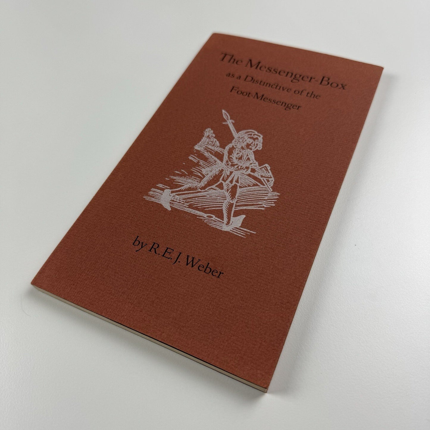 The Messenger-Box as a Distinctive of the Foot-Messenger by R.E.J. Weber, 1972