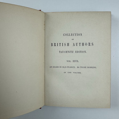 An Idler in Old France – Collection of British Authors, by Tighe Hopkins | Bernhard Tauchnitz, 1899
