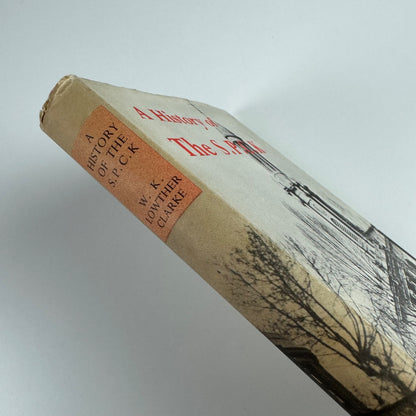 A History of The S.P.C.K. by W.K. Lowther Clarke | S.P.C.K. London, 1959