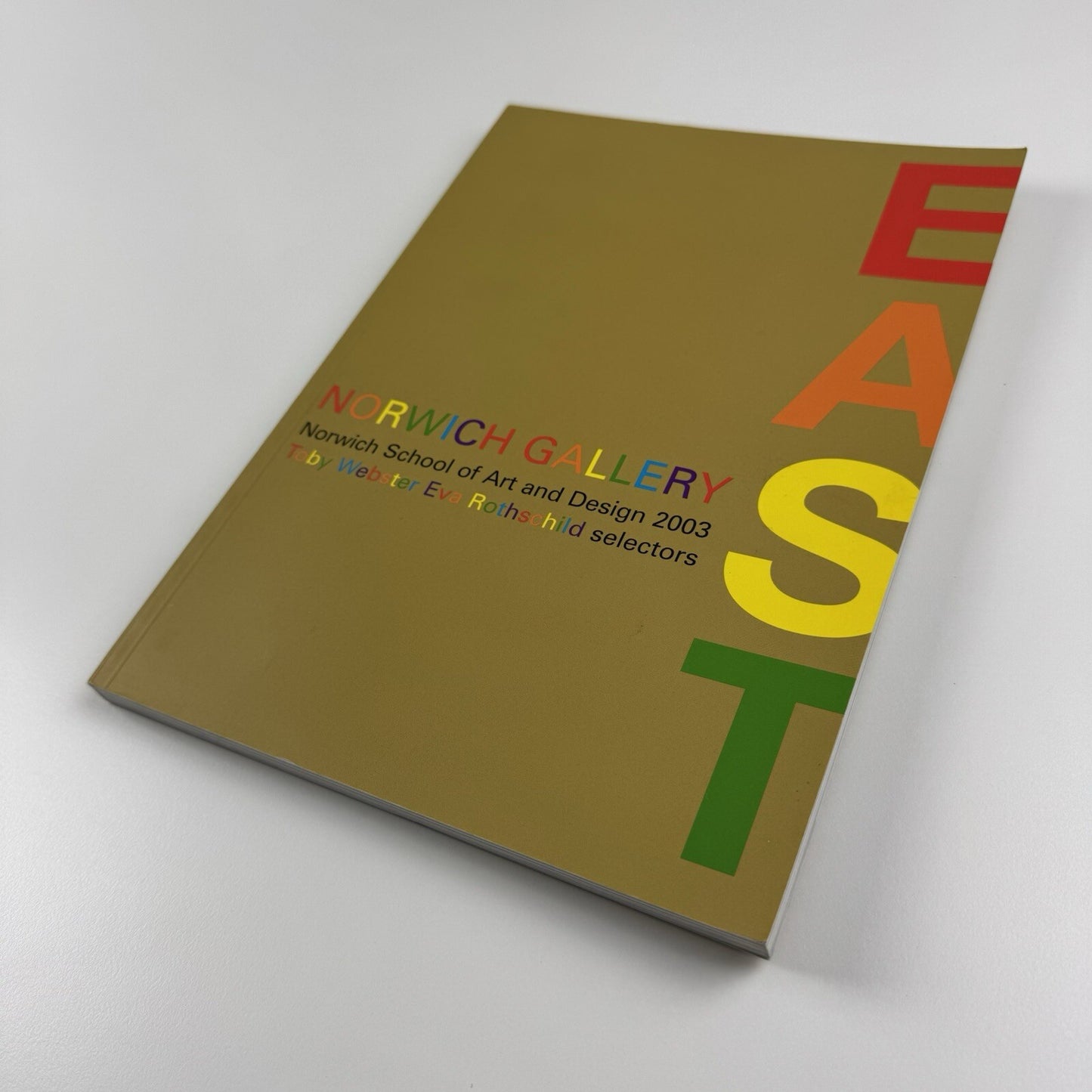 East international 2003 catalogue | Norwich Gallery, Norwich School of Art & Design | Toby Webster and Eva Rothschild