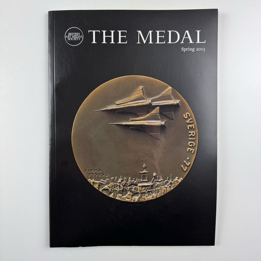 The Medal. British Art Medal Society BAMS journal. Issue No. 62, Spring 2013