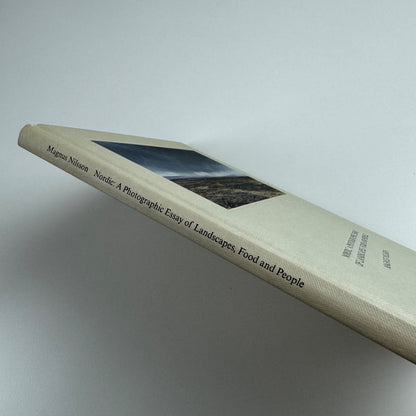 Nordic A photographic essay of landscapes, food & people Magnus Milsson Phaidon, 2016