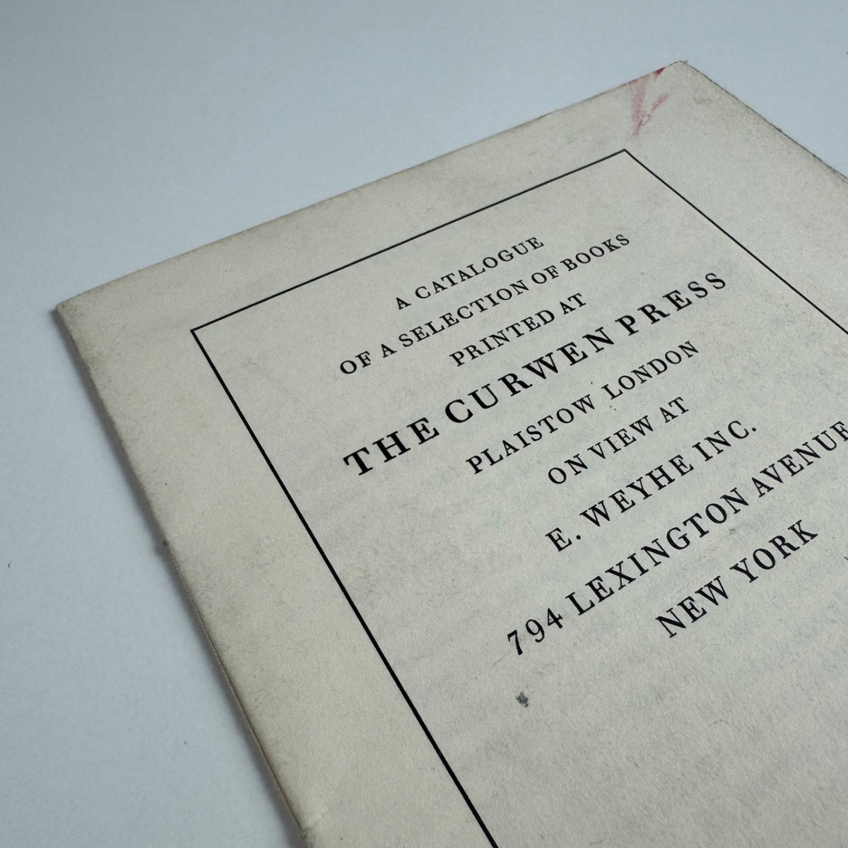 A catalogue of a selection of books printed at The Curwen Press Plaistow London on view at E. Weyhe Inc 794 Lexington Avenue, New York | introduction by Hamish Miles