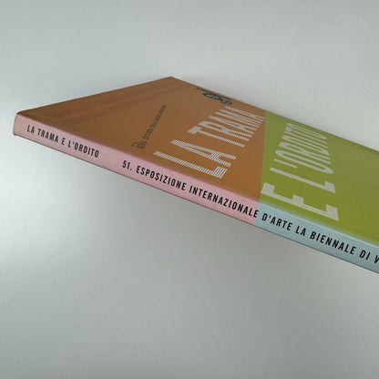 La trama e l'ordito. 51ª Esposizione nazionale d'arte, Biennale di Venezia 2005