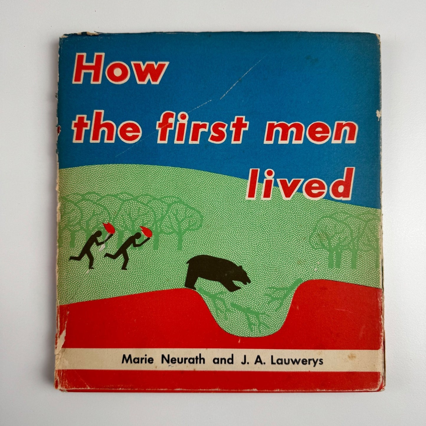 How the First Men Lived by Marie Neurath and J.A. Lauwerys. Max Parrish, London, 1951 Isotype Institute