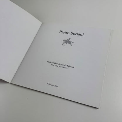 Pietro Soriani | studio exhibition catalogue Lucca, Italy, 2004