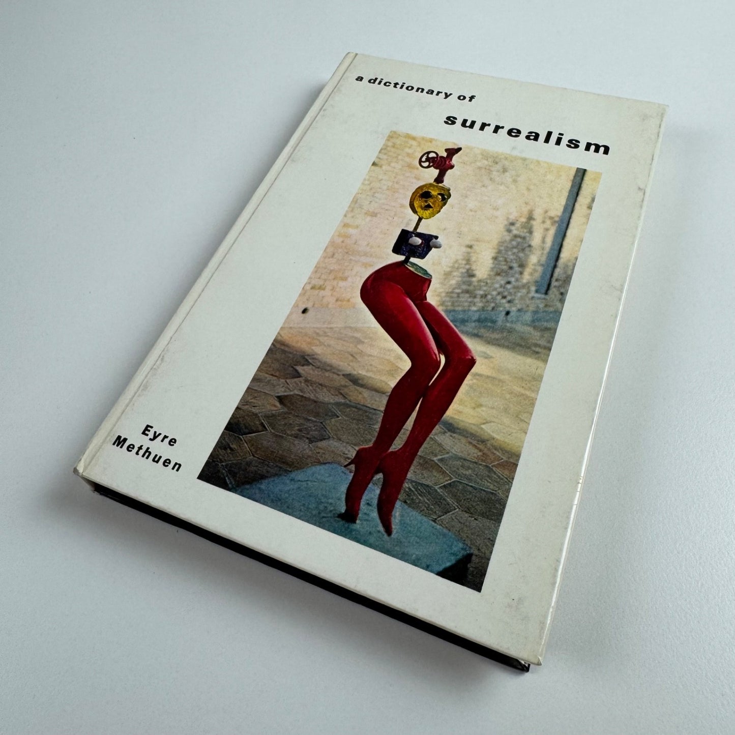 A dictionary of surrealism by José Pierre | Eyre Methuen, 1974
