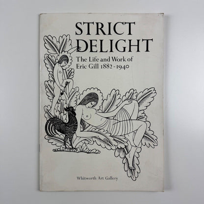 Strict Delight. The Life and Work of Eric Gill 1882-1940 | Whitworth Art Gallery, 1980