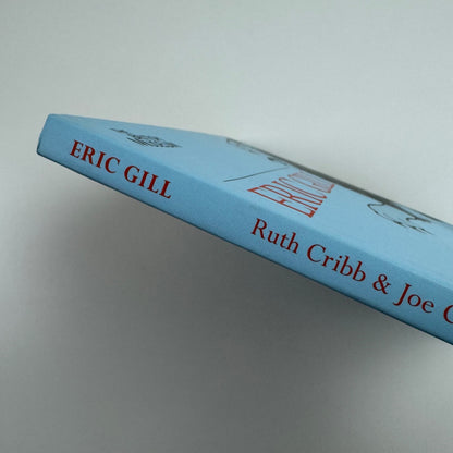 Eric Gill. Lust for letter & line by Ruth Cribb and Joe Cribb | The British Museum Press, 2011