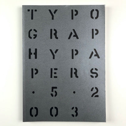 Typography Papers 5 | University of Reading, 2003 | Editor Paul Stiff