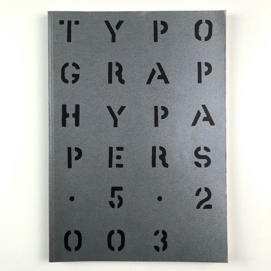 Typography Papers 5 | University of Reading, 2003 | Editor Paul Stiff