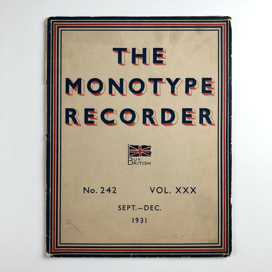 The Monotype Recorder | No. 242, Vol XXX, Buy British issue Sept–Dec 1931