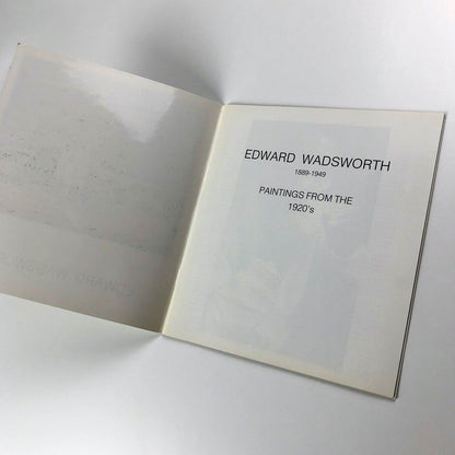 Edward Wadsworth 1889-1949. Paintings from the 1920's | Mayor Gallery London catalogue, 1982