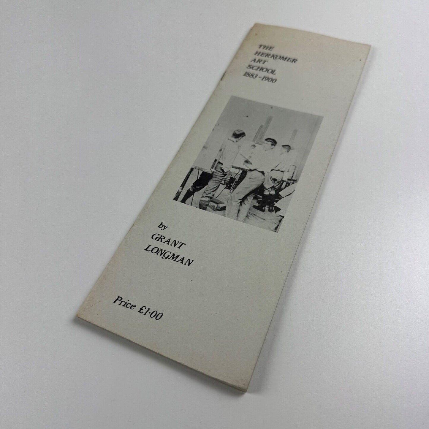 The Herkomer Art School 1883-1900 by Grant Longman. Bushey Reference Paper Number 1 | Grant Longman, Mach 1976