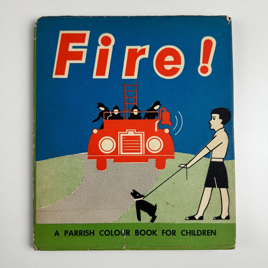 Fire! A Parrish Colour Book for Children by Marie Neurath. Max Parrish, London, 1950 Isotype Institute