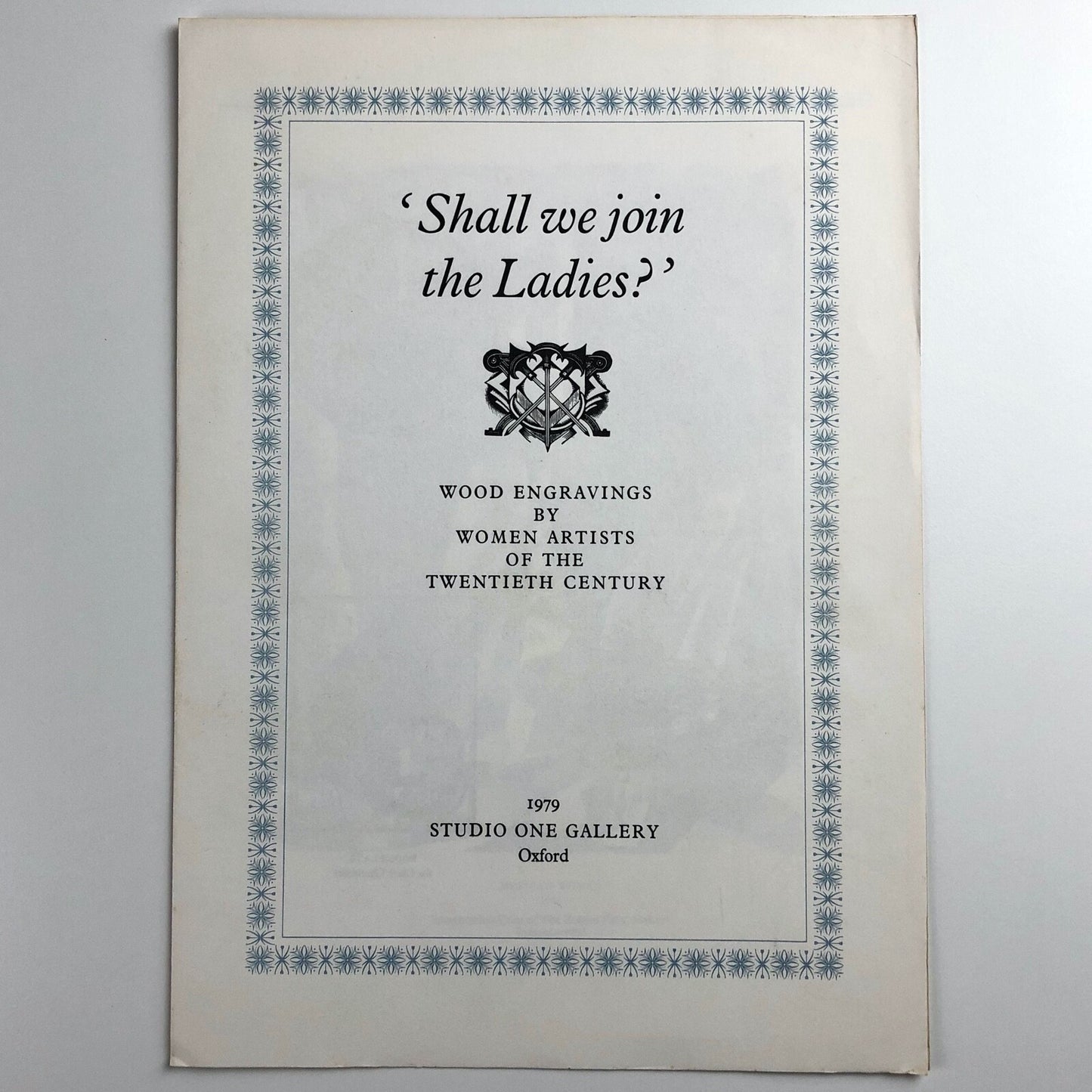 Shall we join the Ladies?’ Wood engravings by women artists | Studio One Gallery leaflet, Oxford, 1979