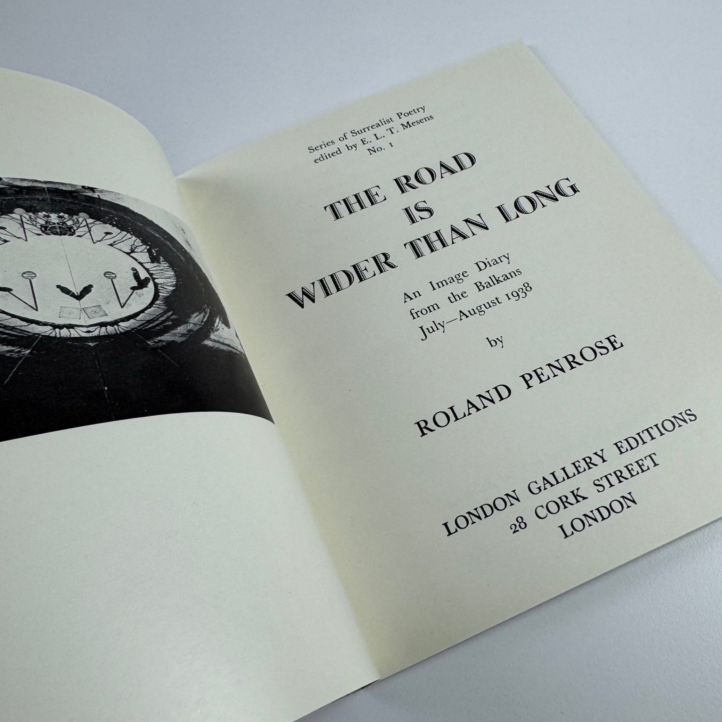 The Road is Wider than Long | Roland Penrose Surrealist Poetry edited by ELT Mesens, Aert Council, 1980 2nd edition