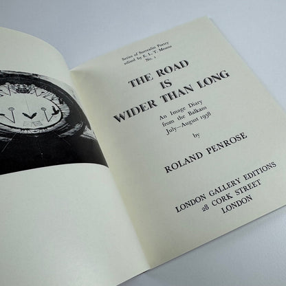 The Road is Wider than Long | Roland Penrose Surrealist Poetry edited by ELT Mesens, Aert Council, 1980 2nd edition