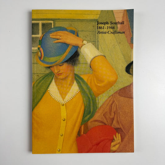 Joseph Southall 1861-1944. Artist Craftsman The Fine Art Society 1980