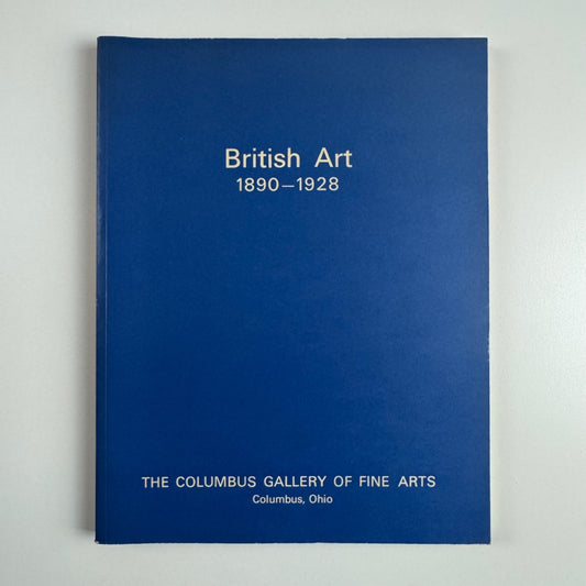 British Art 1890-1928 | Columbus Gallery of Fine Arts, Ohio, 1971