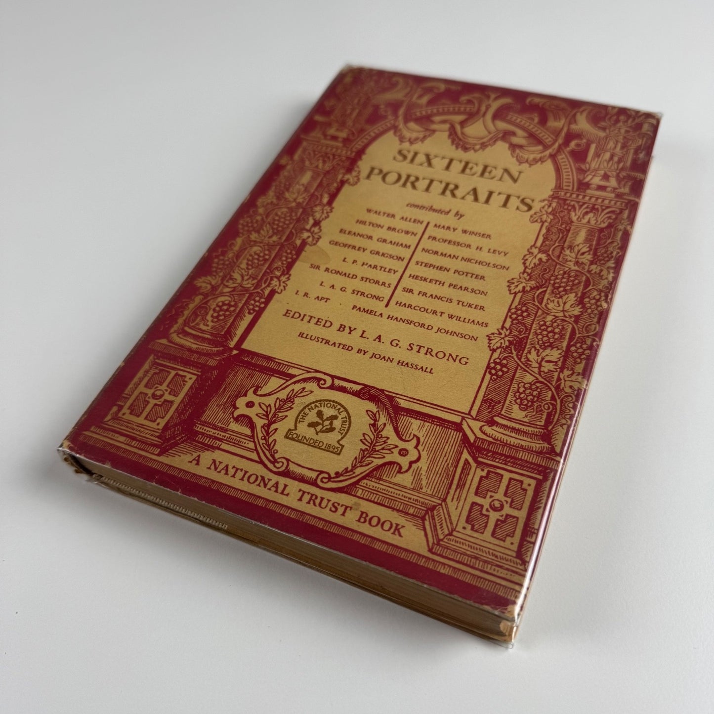 Sixteen Portraits of people whose houses have been preserved by The National Trust edited by LAG Strong| illustrated by Joan Hassell