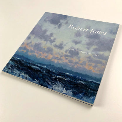 Robert Jones – Sun, Wind and Weather | Foreword by Frances Hewlett, 2002