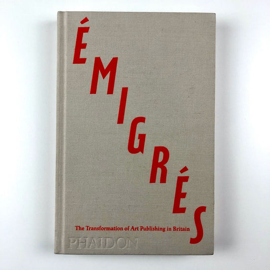 Émigrés – The Transformation of Art Publishing in Britain by Anna Nyburg | Phaidon, 2014