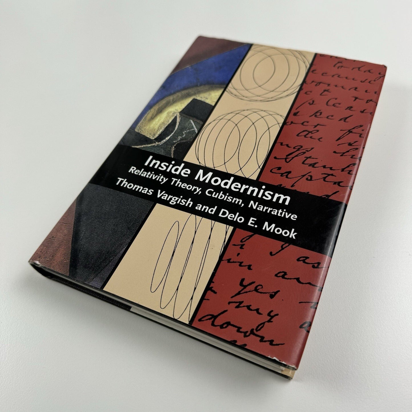 Inside Modernism – Realtivity Theory, Cubism, Narrative | Thomas Vargish and Delo Mook | Yale University Press, New Haven and London, 1999