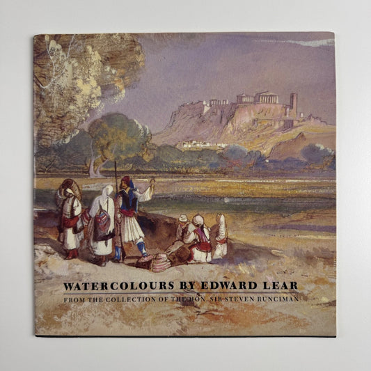 Watercolours by Edward Lear from the collection Hon Sir Steven Runciman National Galleries of Scotland, 1991