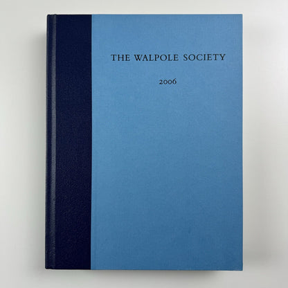 The Walpole Society Journal 2006. The Letters of Unvedale Price Vol LXVIII