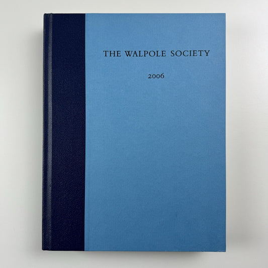 The Walpole Society Journal 2006. The Letters of Unvedale Price Vol LXVIII