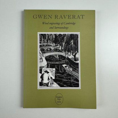 Gwen Raverat Wood engravings of Cambridge and Surroundings ed Rosemary Davidson | Broughton House Books, 2003