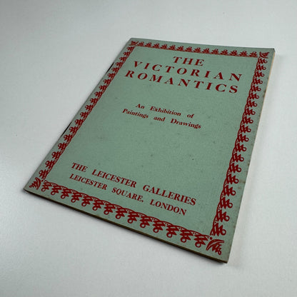 The Victorian Romantics. An exhibition of Paintings & Drawings | Leicester Galleries, June 1949
