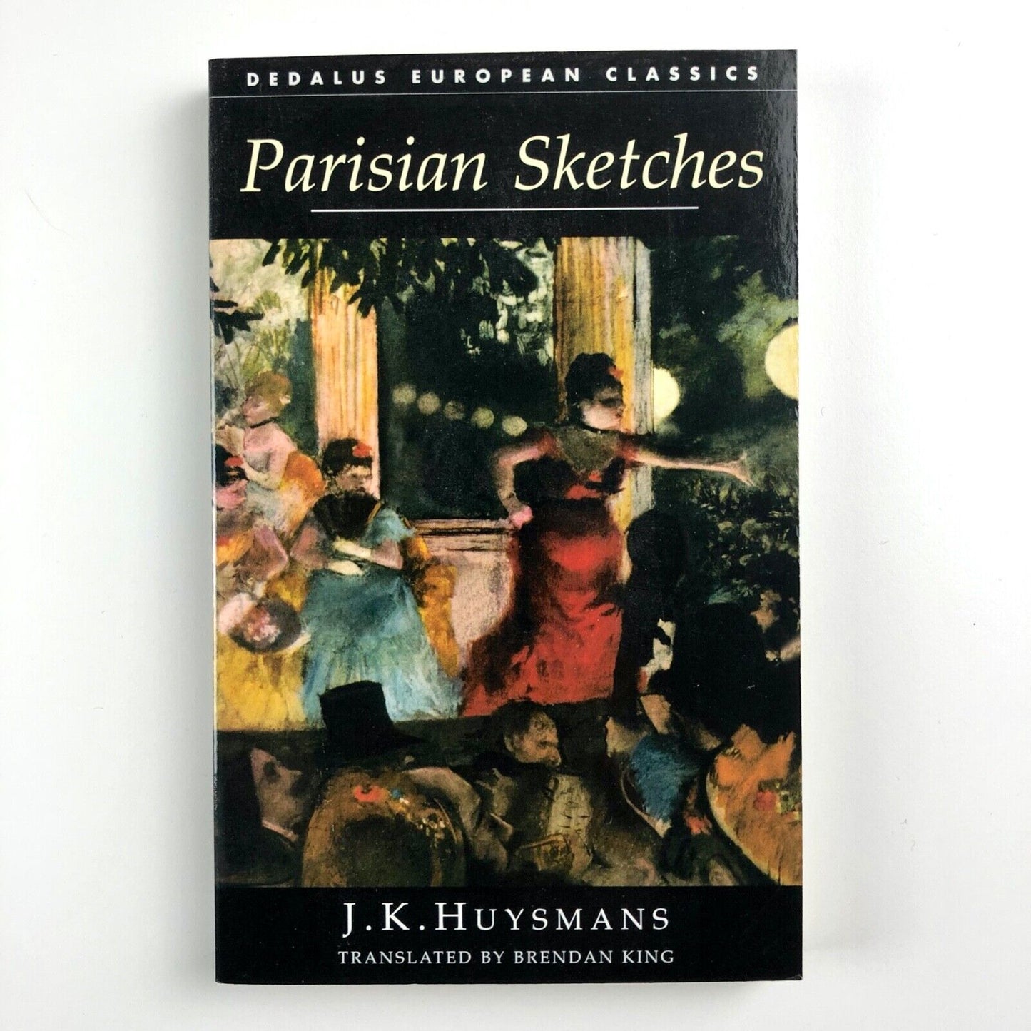 Parisian Sketches by J. K. Huysmans | English translation | Dedalus Books, 2007