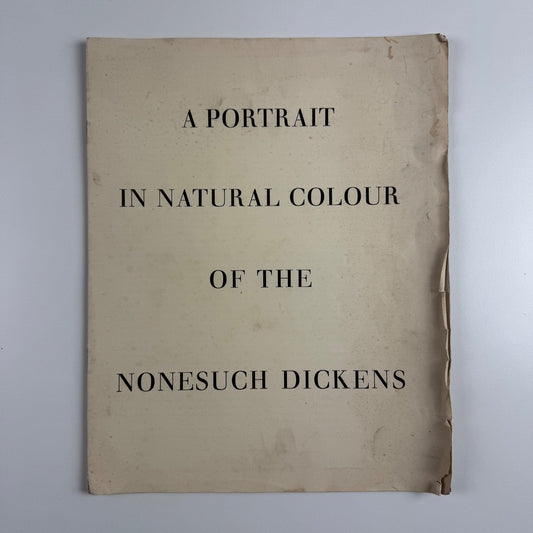 Leaflet A portrait in Natural Colour of the Nonesuch Dickens Nonesuch Press 1937