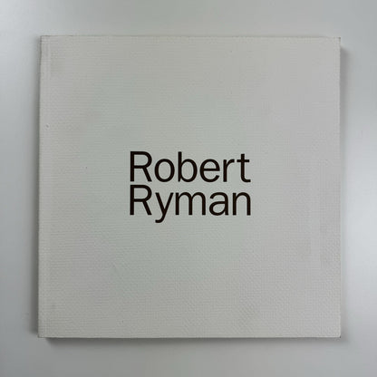 Robert Ryman | Haunch of Venison exhibition catalogue, 2003