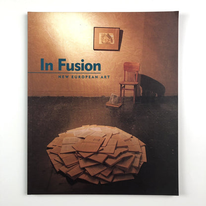 In Fusion: New European Art | Touring exhibition catalogue, 1993 | South Bank/Ikon Gallery