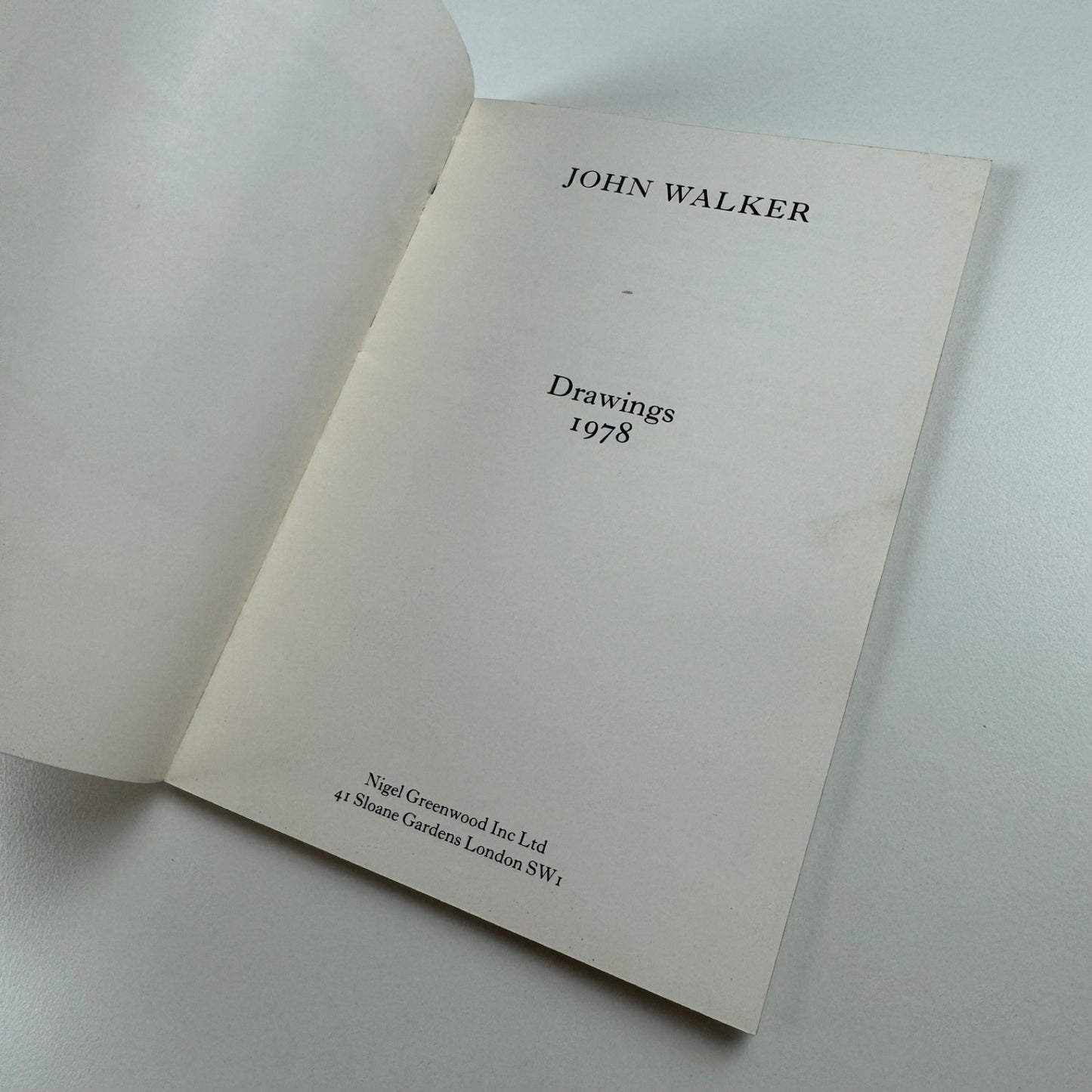 John Walker. Drawings 1978 | The Gallery, London, Nigel Greenwood 1979