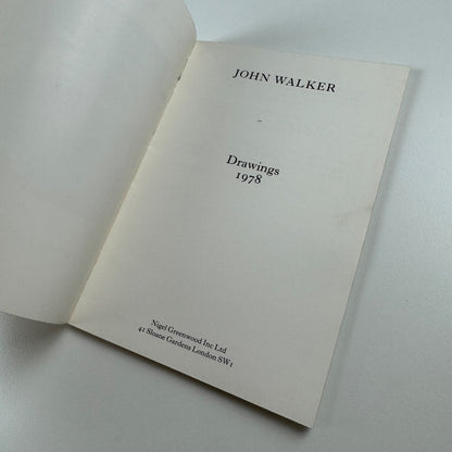 John Walker. Drawings 1978 | The Gallery, London, Nigel Greenwood 1979