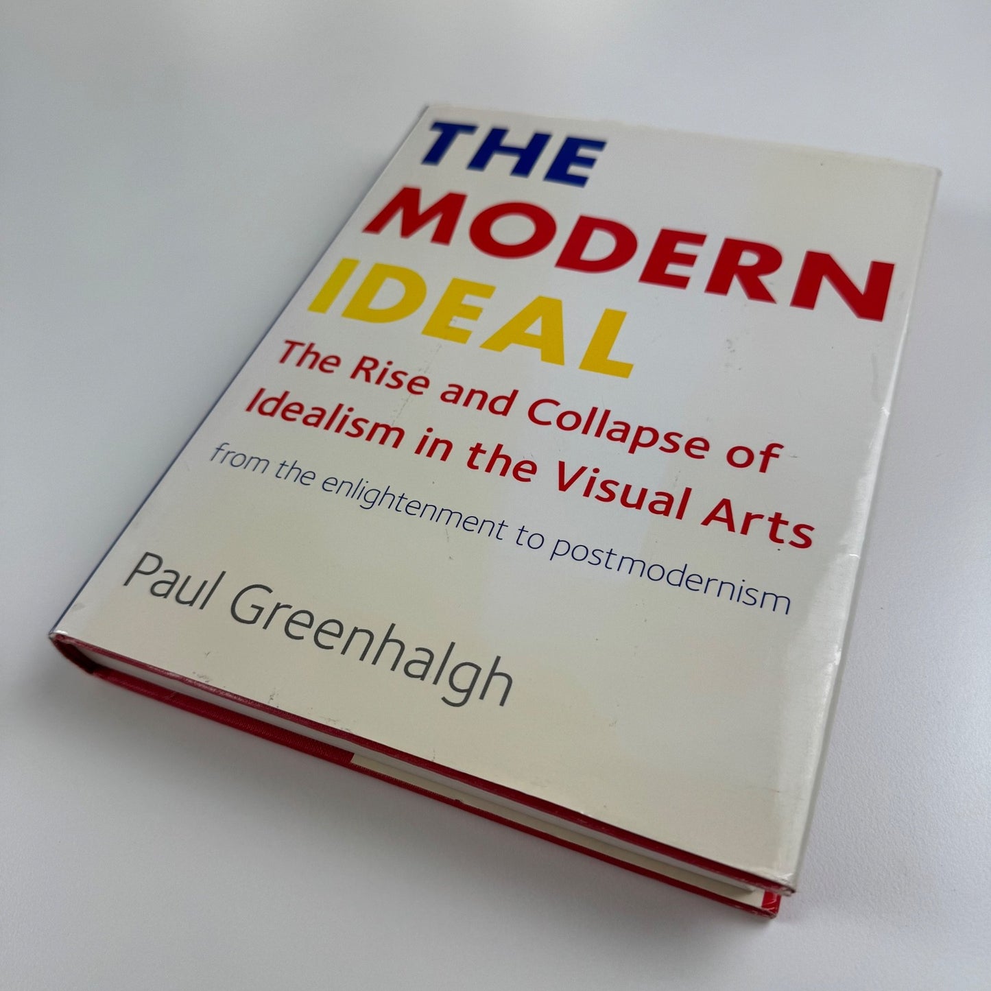 The Modern Ideal. The Rise and Collapse of Idealism | Paul Greenhalgh V&A, 2010