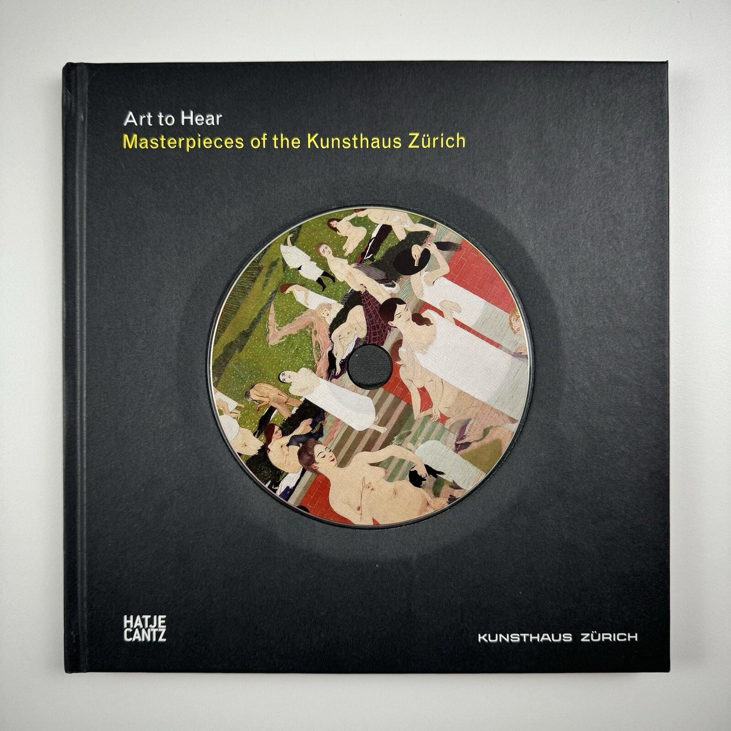 Art to Hear. Masterpieces of the Kunsthaus Zürich | Hatje Cantz, 2009