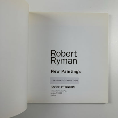 Robert Ryman | Haunch of Venison exhibition catalogue, 2003