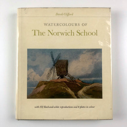 Watercolours of The Norwich School by Derek Clifford | Cory, Adams & Mackay, 1965